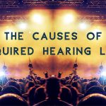 The cuases of acquired hearing loss