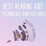 Best Hearing Aids Newest Technology and Features in 2020