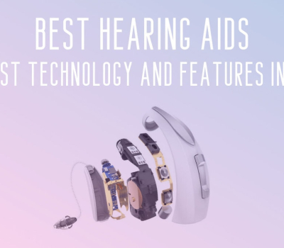 Best Hearing Aids – Newest Technology and Features in 2020 [UPDATE]