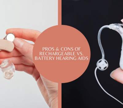 Pros & Cons of Rechargeable vs. Battery Hearing Aids