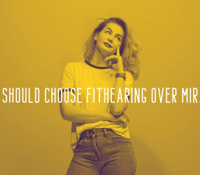 Why You Should Choose FitHearing Over Miracle Ear
